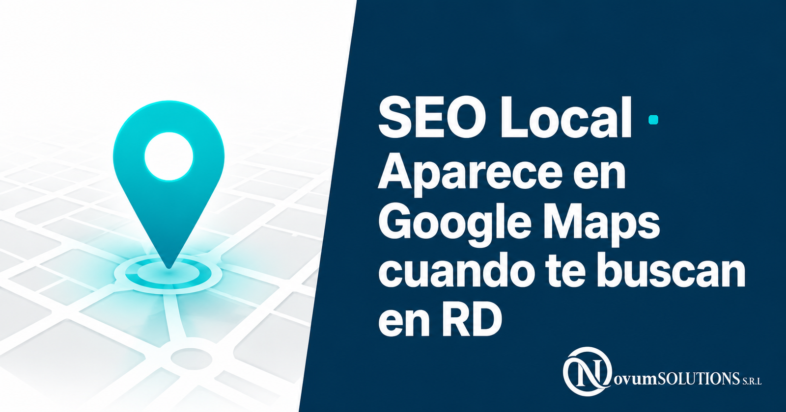 Local Mapos SEO Local en RD · Aparece en Google Maps | Novum Solutions